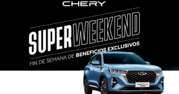 Chery Super Weekend, tres días de beneficios exclusivos