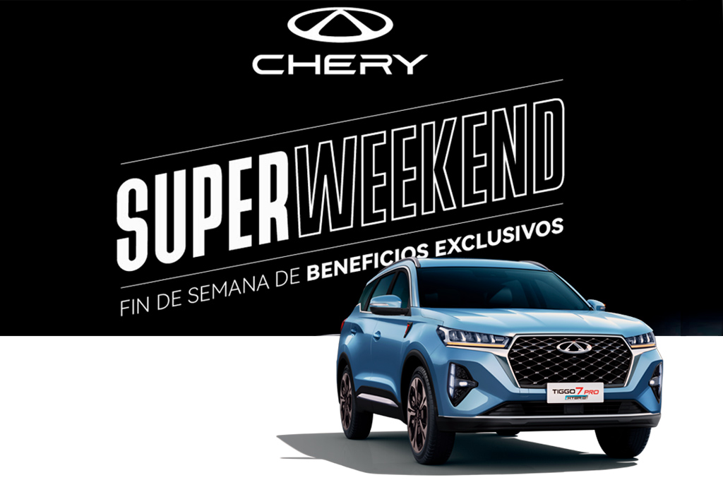 Chery Super Weekend
